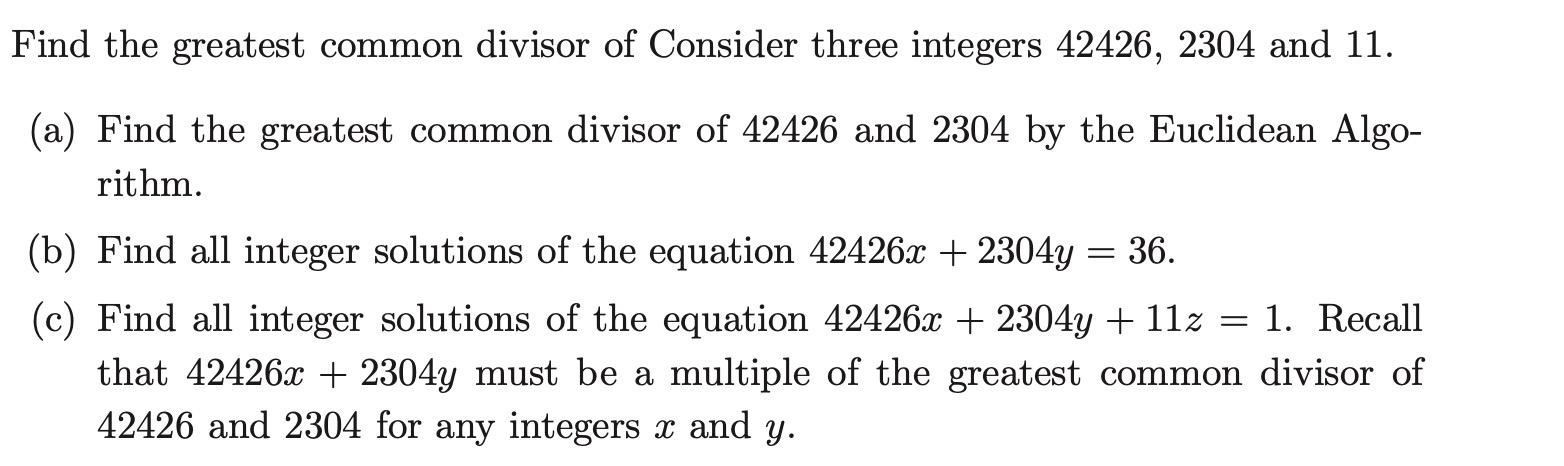 Solved Find the greatest common divisor of Consider three | Chegg.com