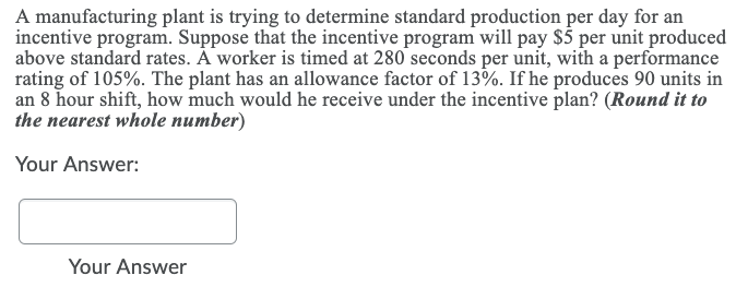 Solved A manufacturing plant is trying to determine standard | Chegg.com