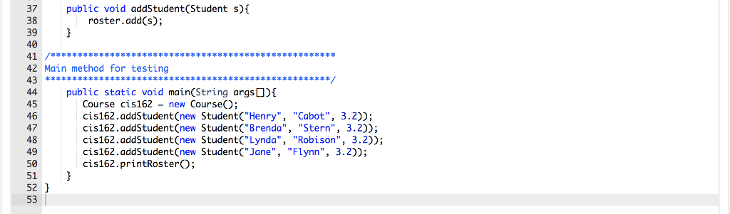 Solved public void addStudent (Student s)A 37 38 39 40 | Chegg.com