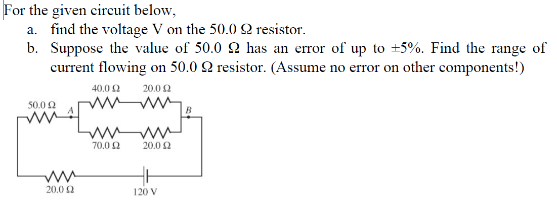 Solved For The Given Circuit Below, A. Find The Voltage V On | Chegg.com