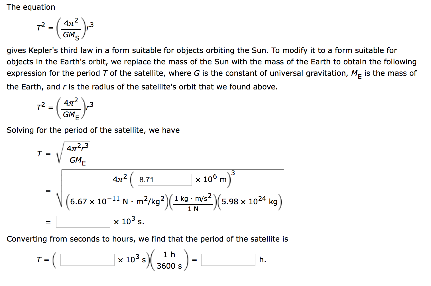 Solved The equation T2 = 402 -3 GMS gives Kepler's third law | Chegg.com