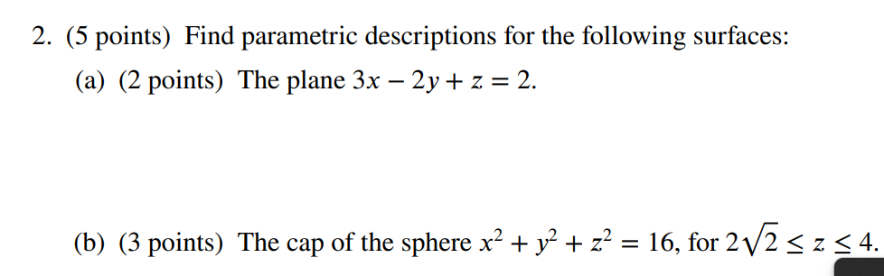 Solved (5 points) Find parametric descriptions for the | Chegg.com