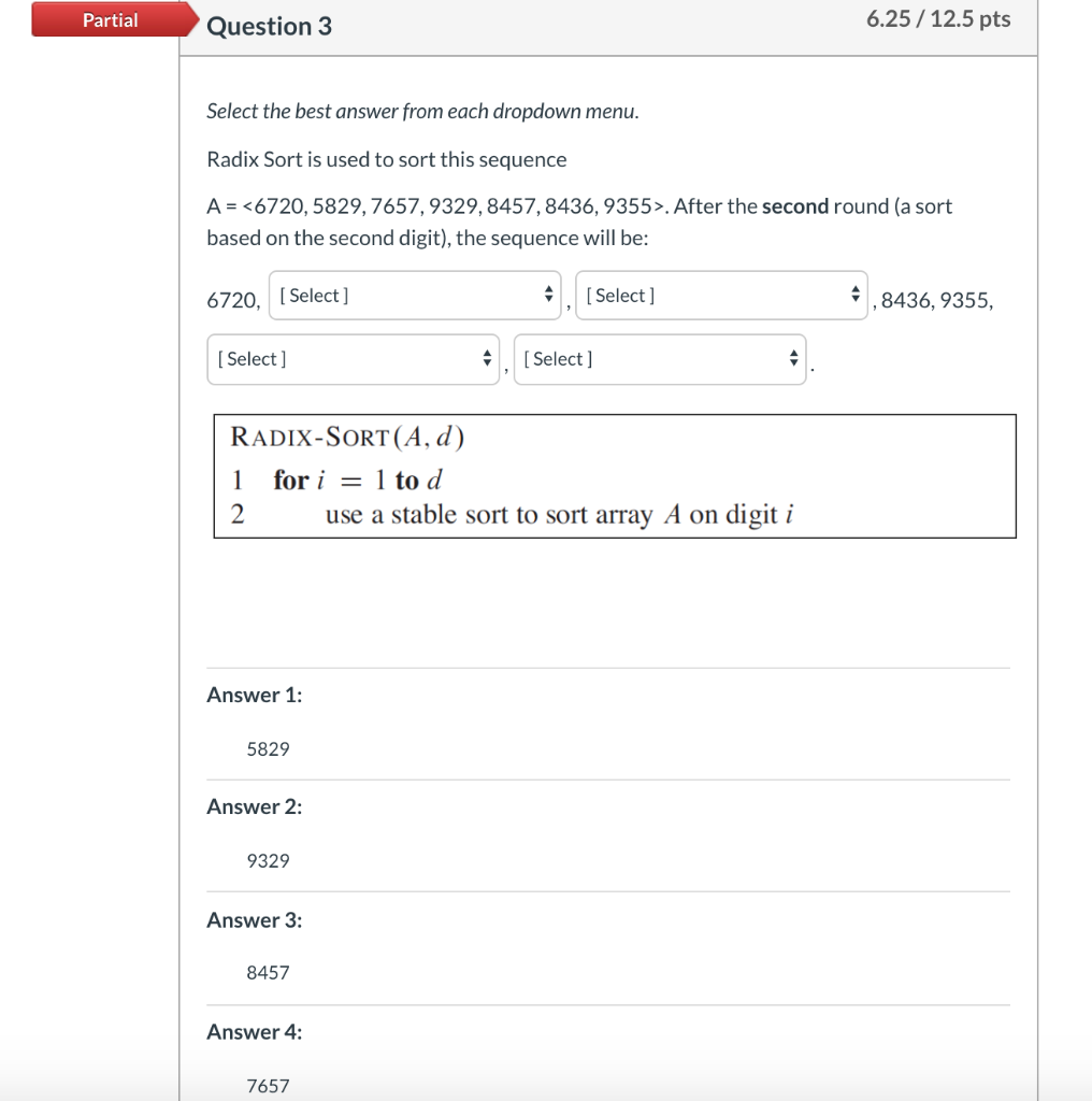 Solved Partial Question 3 6.25/12.5 pts Select the best | Chegg.com