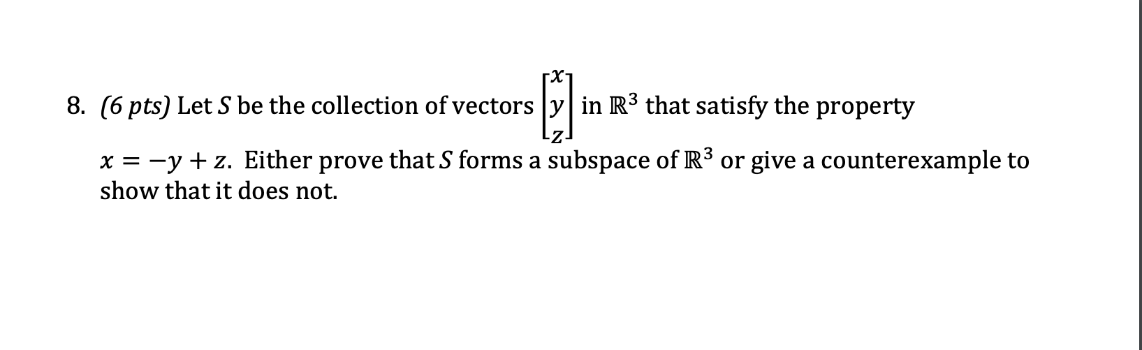 Solved 8. (6 pts) Let S be the collection of vectors y in R3 | Chegg.com