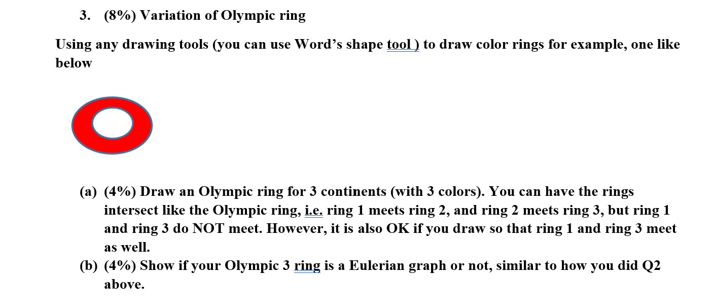 Solved 3. (8%) Variation of Olympic ring Using any drawing | Chegg.com