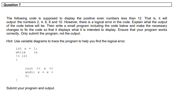 Solved Question 7 The following code is supposed to display | Chegg.com