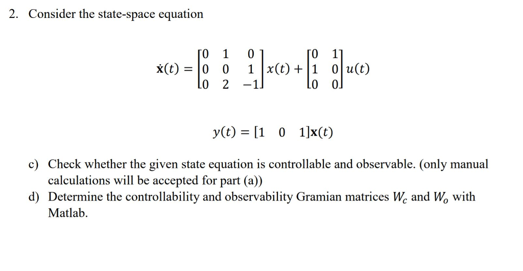 solved-2-consider-the-state-space-equation-x-t-00-1-x-t-1-chegg