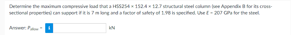 Solved Determine the maximum compressive load that a HSS | Chegg.com