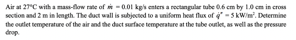 Solved Air at 27°C with a mass-flow rate of m = 0.01 kg/s | Chegg.com