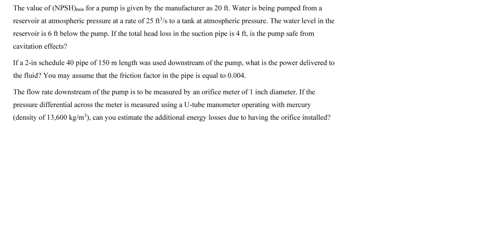 Solved The Value Of (NPSH)min For A Pump Is Given By The | Chegg.com