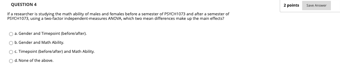 Solved 2 points Save Answer QUESTION 4 If a researcher is | Chegg.com