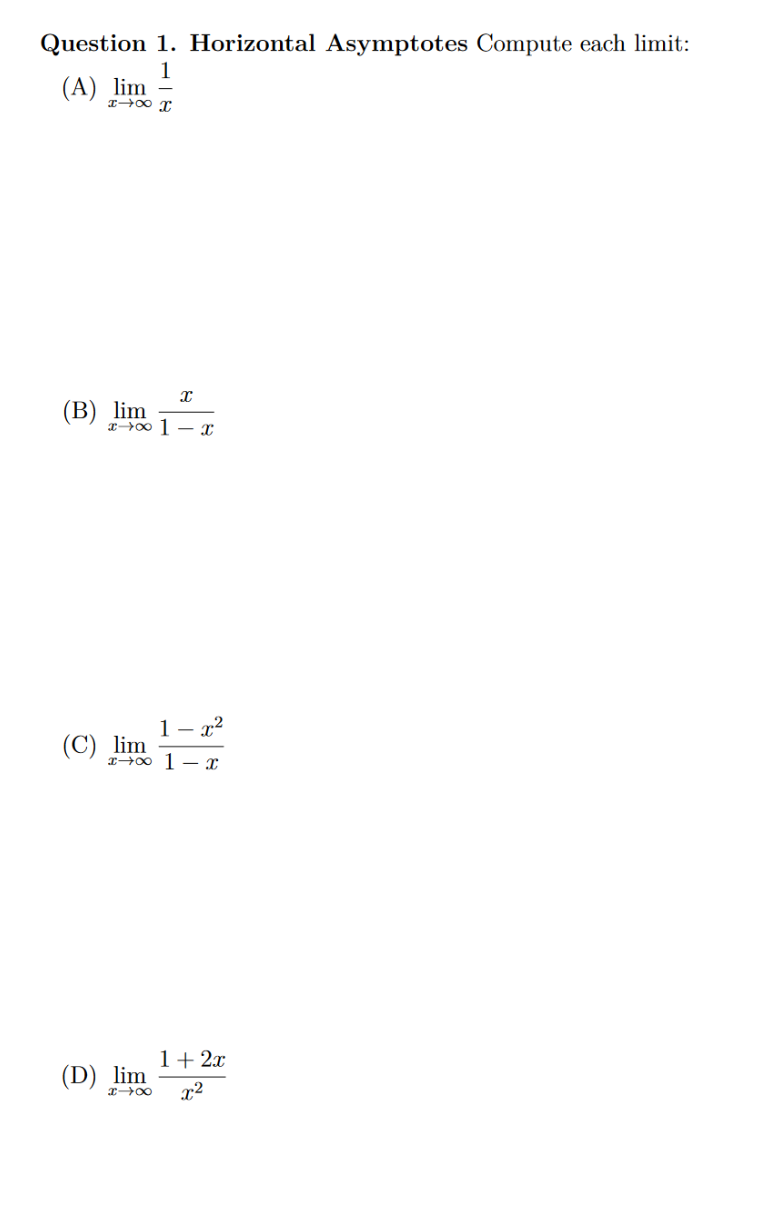 Solved Question 1. Horizontal Asymptotes Compute each limit: | Chegg.com