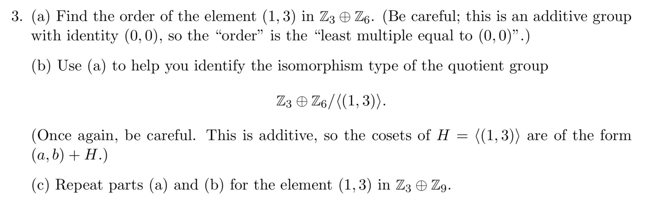 Solved 3. (a) Find the order of the element (1,3) in Z3 0