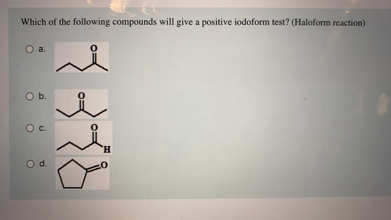 Solved Which of the following compounds will give a positive | Chegg.com