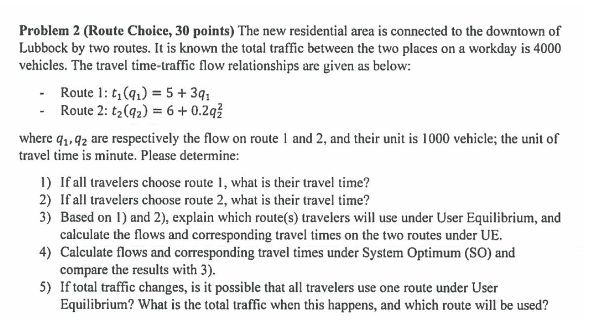 Solved Problem 2 (Route Choice, 30 points) The new | Chegg.com