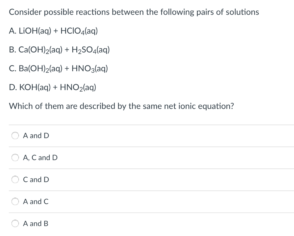 Solved Consider Possible Reactions Between The Following | Chegg.com