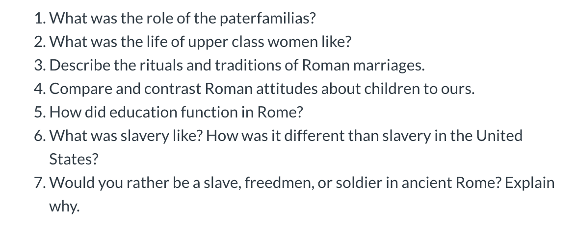 Solved 1. What was the role of the paterfamilias? 2. What | Chegg.com