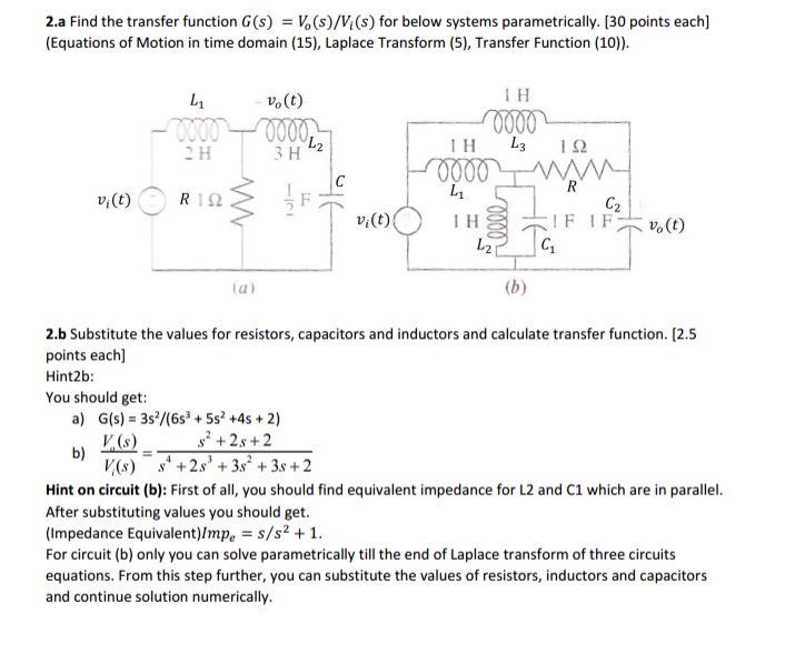 Solved 2 A Find The Transfer Function G S Vo S V S For Chegg Com