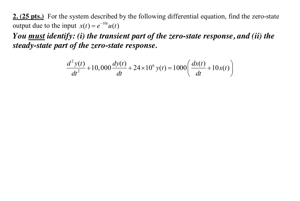 Solved 2. (25 pts.) For the system described by the | Chegg.com