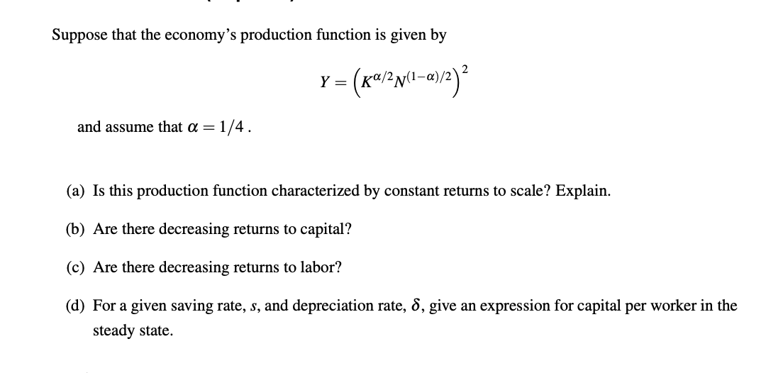 Solved Suppose that the economy's production function is | Chegg.com
