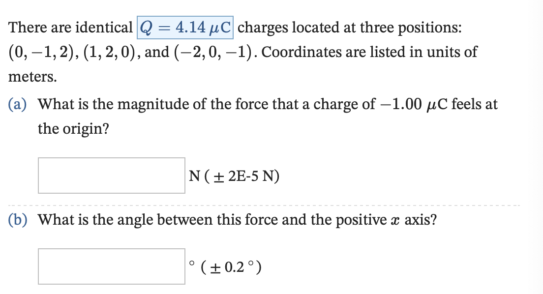 Solved There are identical Q=4.14μC charges located at three | Chegg.com