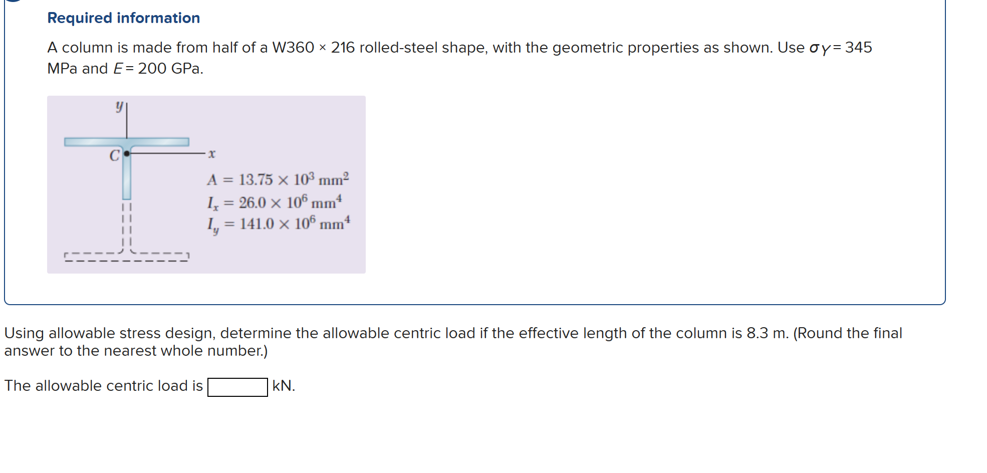 Solved A column is made from half of a W360 ×216 | Chegg.com