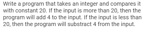 Solved Write a program that takes an integer and compares it | Chegg.com