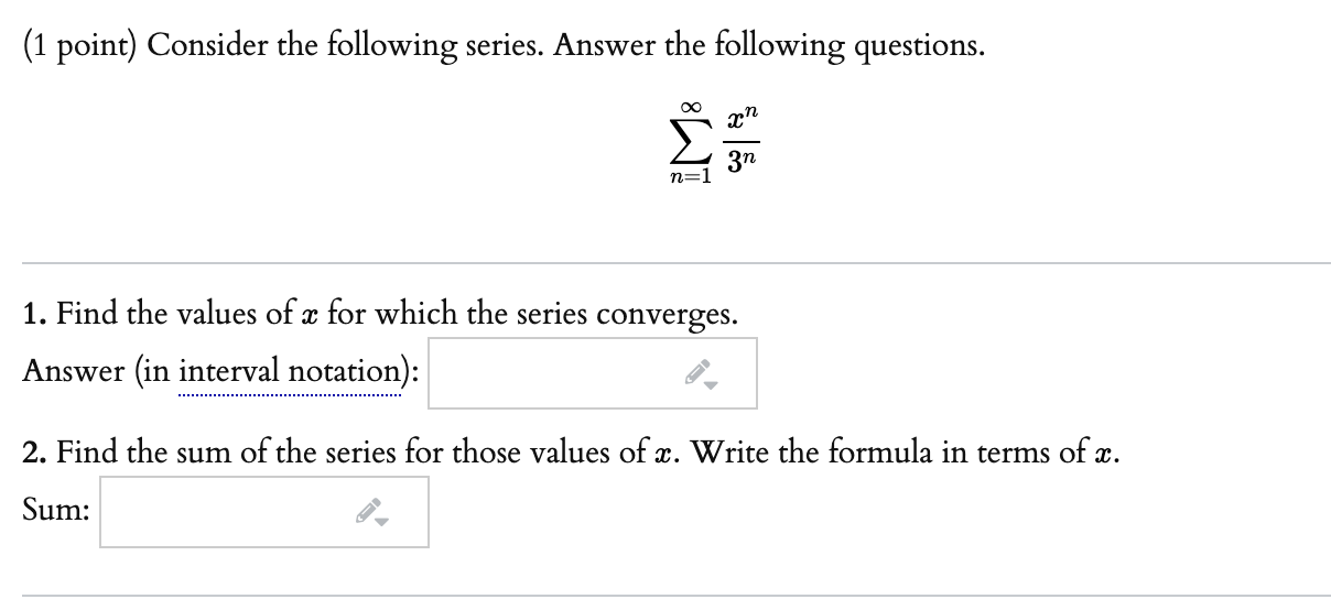 Solved (1 Point) Consider The Following Series. Answer The | Chegg.com