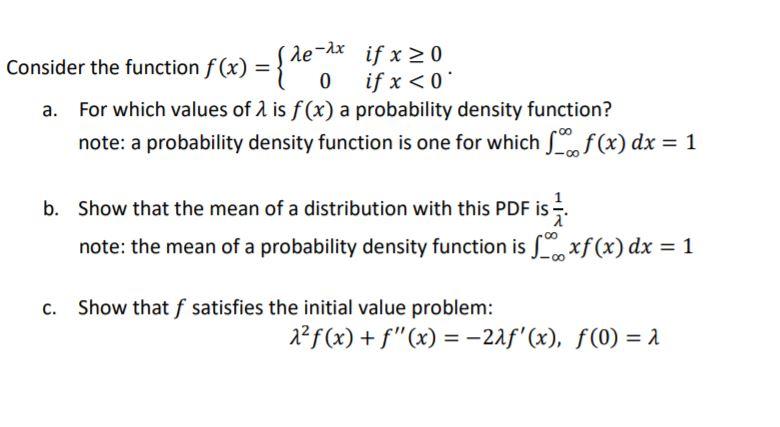 Solved ix Consider the function f(x) = {rea x) = re-at if x | Chegg.com