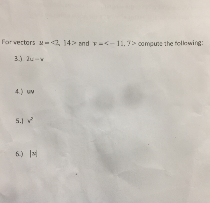 Solved For vectors u = and v = compute | Chegg.com