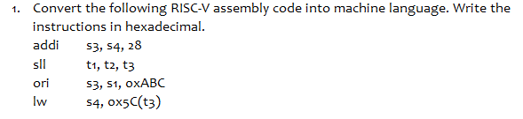 Solved 1. Convert The Following RISC-V Assembly Code Into | Chegg.com