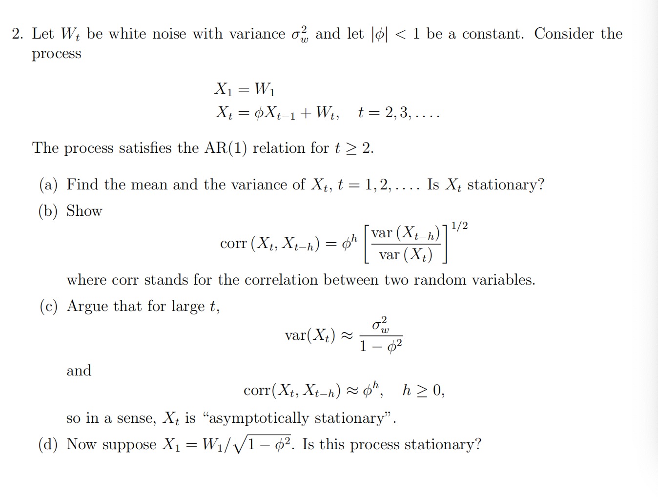 Solved Let Wt be white noise with variance σw2 and let ∣ϕ∣
