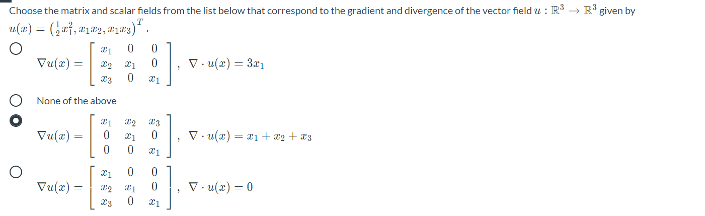 Solved + R3 given by Choose the matrix and scalar fields | Chegg.com
