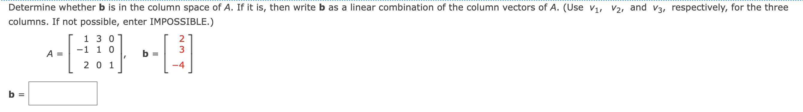 Solved Determine Whether B Is In The Column Space Of A. If | Chegg.com