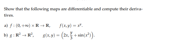 Solved Show that the following maps are differentiable and | Chegg.com