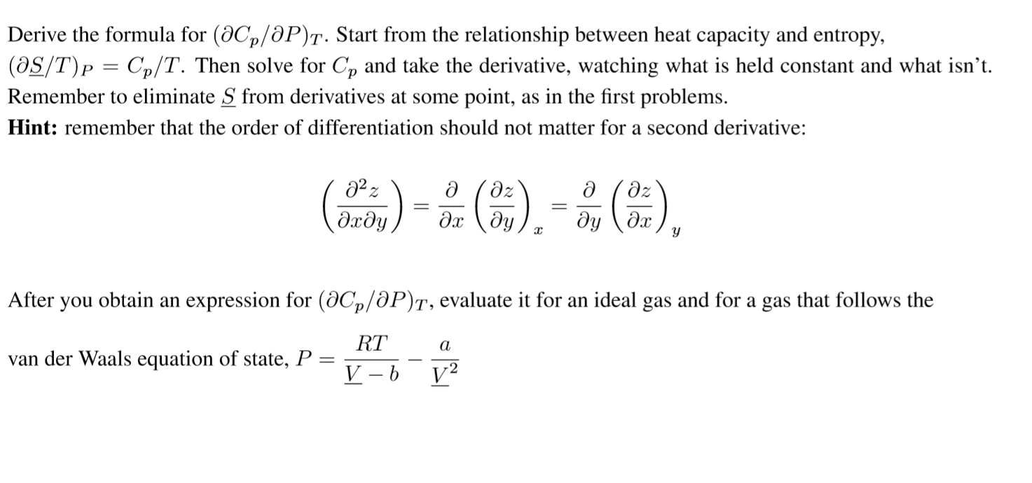 Solved Derive the formula for (aCp/aP)t. Start from the | Chegg.com