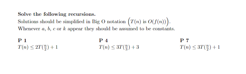 Solved Solve the following recursions. Solutions should be | Chegg.com