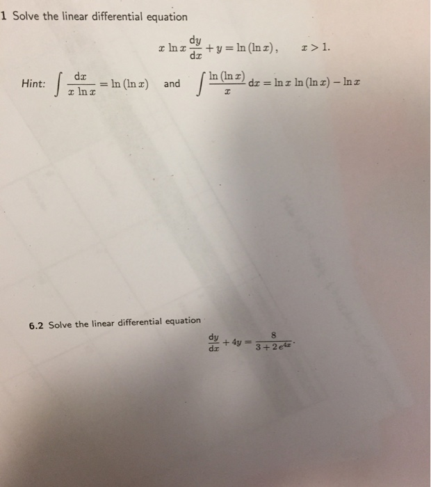 Solved Solve the linear differential equation x ln x dy/dx = | Chegg.com