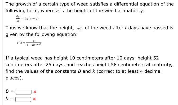 Solved The growth of a certain type of weed satisfies a | Chegg.com