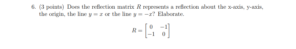 Solved 6. (3 points) Does the reflection matrix R represents | Chegg.com