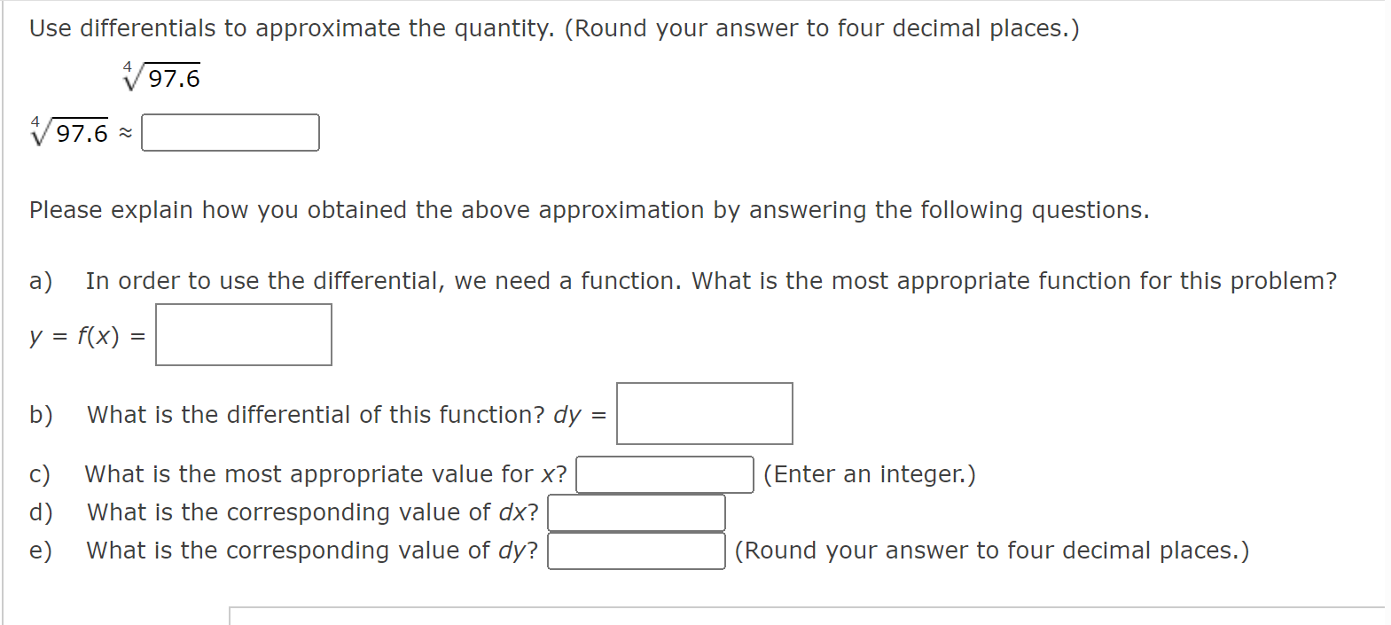 Solved Use differentials to approximate the quantity. (Round