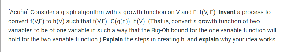 Solved [Acuña] Consider a graph algorithm with a growth | Chegg.com