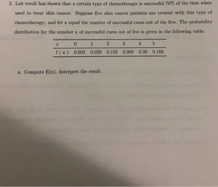 Solved 2. Lab Result Has Shown That A Certain Type Of | Chegg.com