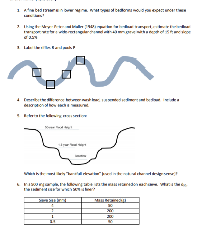 Solved 1. A fine bed stream is in lower regime. What types | Chegg.com