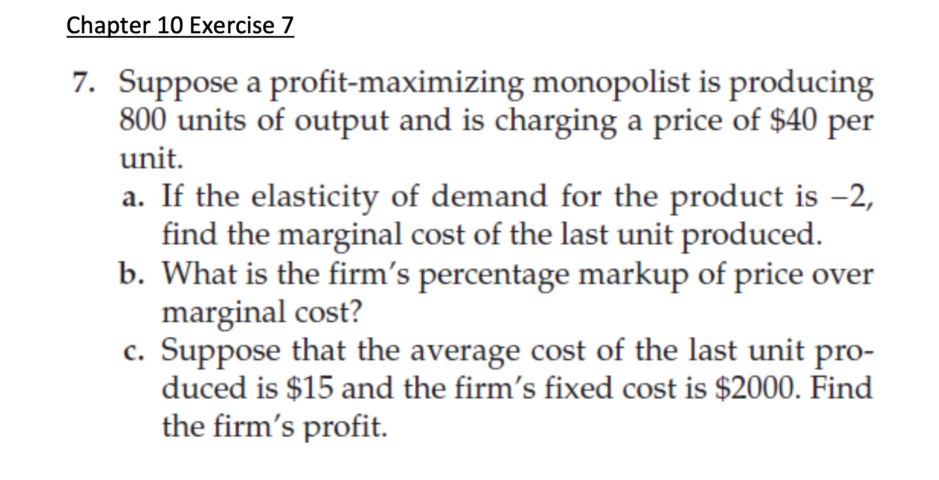 Solved Chapter 10 Exercise 7 7. Suppose A Profit-maximizing | Chegg.com