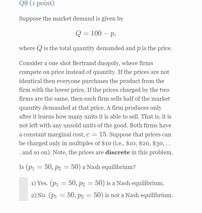 Solved Q8 (1 Point) Suppose The Market Demand Is Given By Q | Chegg.com