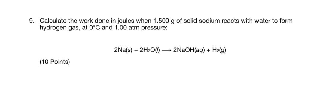 Solved Calculate the work done in joules when 1.500 g of | Chegg.com