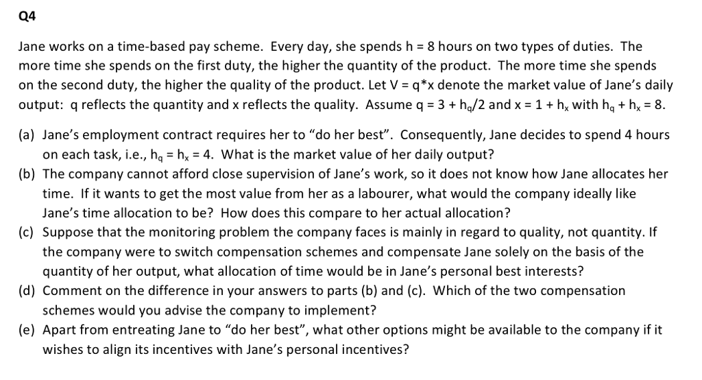 Solved Q4 Jane works on a timebased pay scheme. Every day,