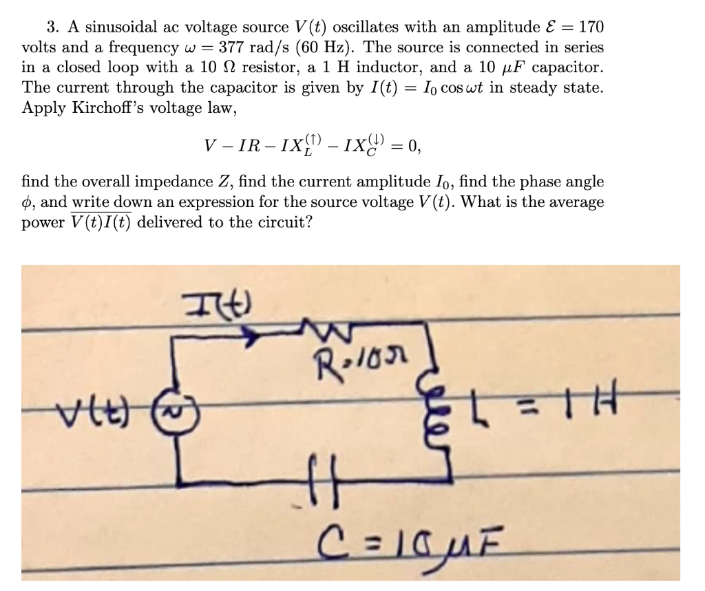 Solved 3. A sinusoidal ac voltage source V(t) oscillates | Chegg.com