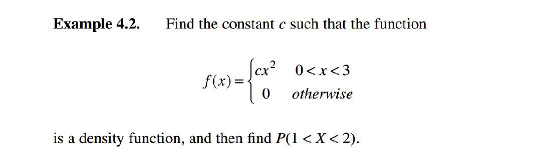 Solved Example 4.2. Find the constant c such that the | Chegg.com